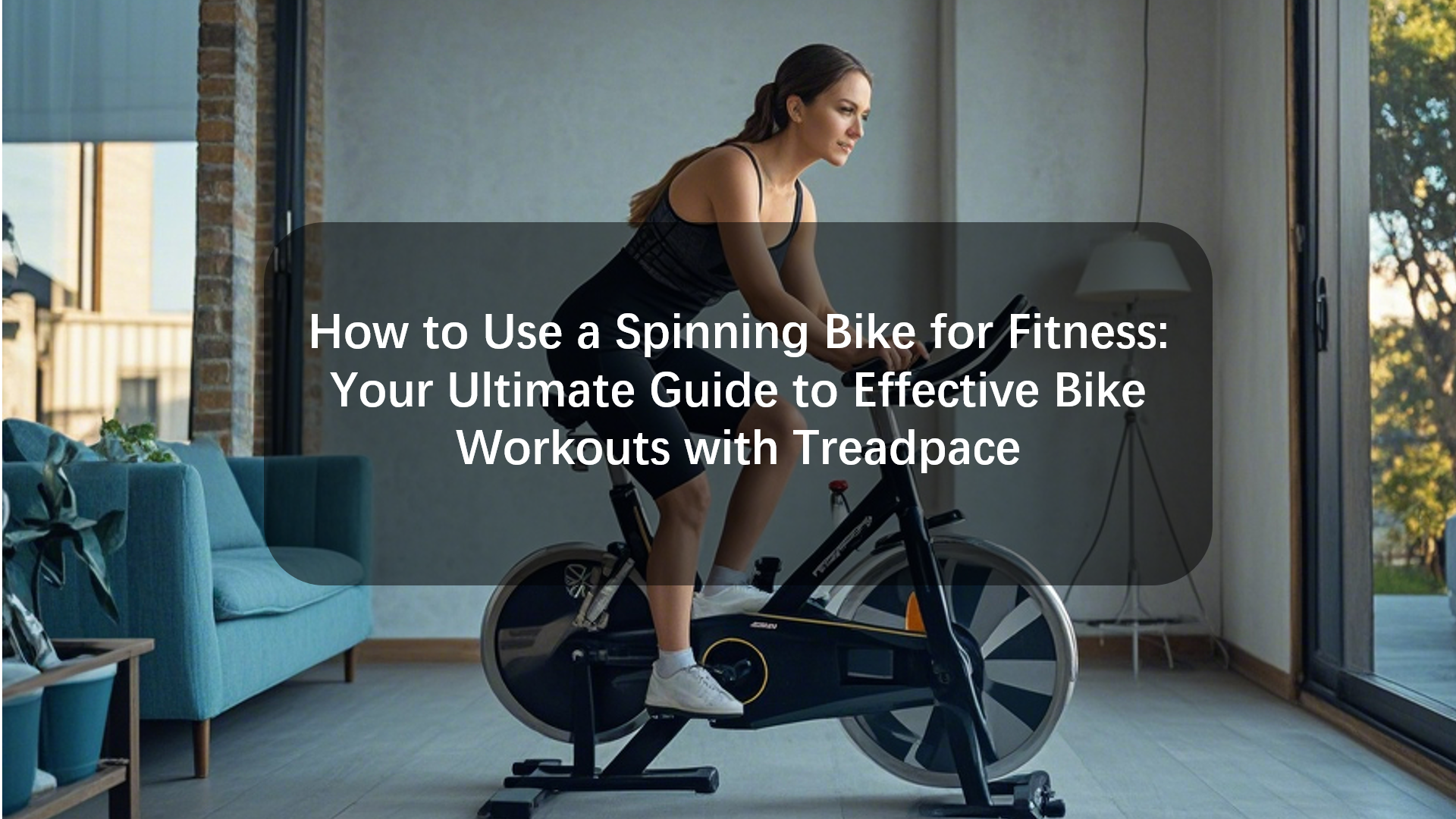 How to Use a Spinning Bike for Fitness Your Ultimate Guide to Effective Bike Workouts with Treadpace